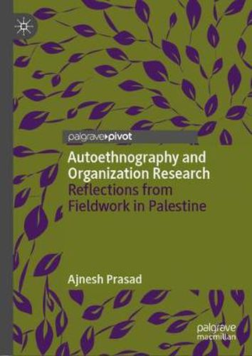 Cover image for Autoethnography and Organization Research: Reflections from Fieldwork in Palestine