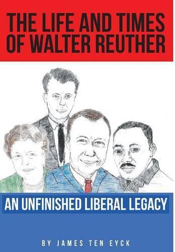 Cover image for The Life and Times of Walter Reuther