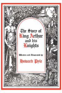 Cover image for The Story of King Arthur and His Knights