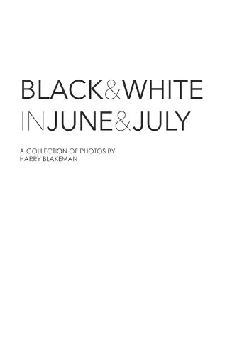 Cover image for Black and White in June and July