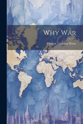 Cover image for Why War