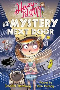 Cover image for Hazy Bloom and the Mystery Next Door