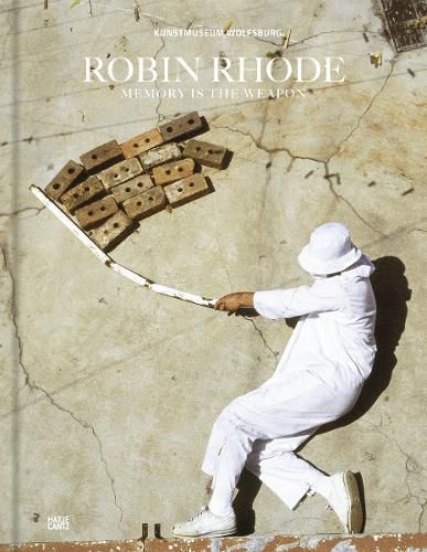 Cover image for Robin Rhode: Memory is the Weapon (German Edition)