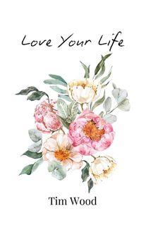 Cover image for Love Your Life