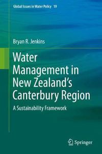 Cover image for Water Management in New Zealand's Canterbury Region: A Sustainability Framework