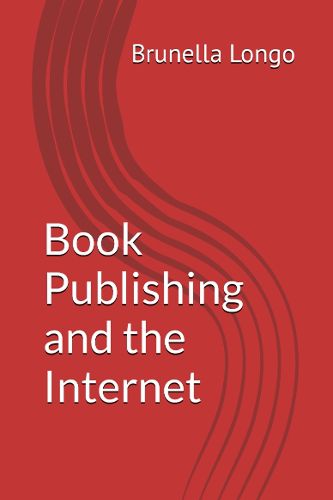 Cover image for Book Publishing and the Internet