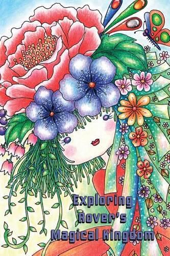 Cover image for Exploring Rover's Magical Kingdom: Sweetest coloring book around... coloring for all !