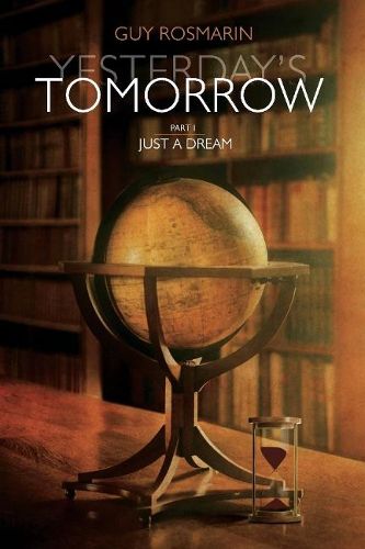 Cover image for Yesterday's Tomorrow: Part One   Just a Dream