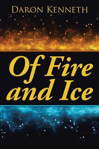 Cover image for Of Fire and Ice