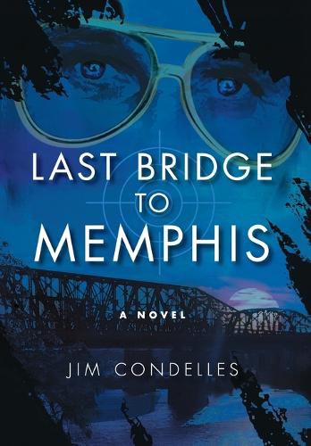 Cover image for Last Bridge to Memphis