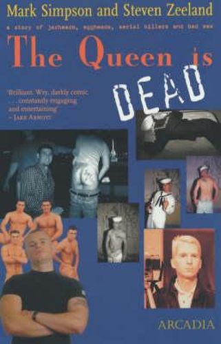 Cover image for The Queen is Dead: A Story of Jarheads, Eggheads, Serial Killers and Bad Sex