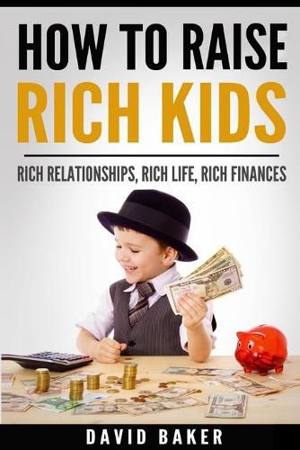 How to Raise Rich Kids
