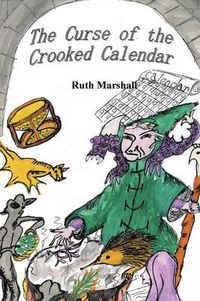 Cover image for The Curse of the Crooked Calendar