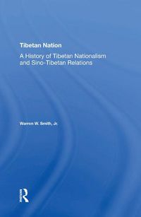 Cover image for Tibetan Nation: A History Of Tibetan Nationalism And Sino-tibetan Relations