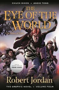 Cover image for The Eye of the World: The Graphic Novel, Volume Four