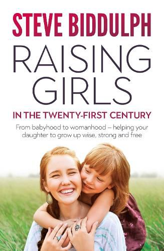 Raising Girls in the Twenty-First Century