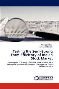 Cover image for Testing the Semi-Strong Form Efficiency of Indian Stock Market