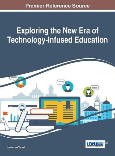 Cover image for Exploring the New Era of Technology-Infused Education