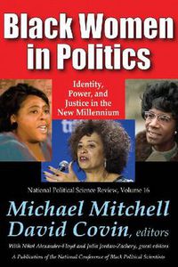 Cover image for Black Women in Politics: Identity, Power, and Justice in the New Millennium