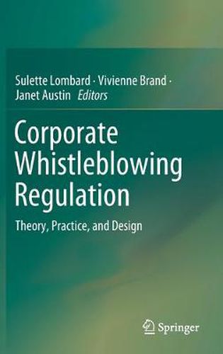 Cover image for Corporate Whistleblowing Regulation: Theory, Practice, and Design