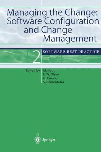 Cover image for Managing the Change: Software Configuration and Change Management: Software Best Practice 2