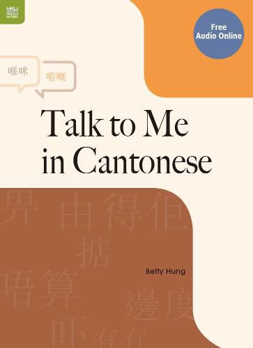 Cover image for Talk to Me in Cantonese