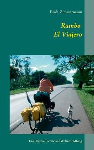 Cover image for Rambo, El Viajero: Ein Ratten-Terrier auf Weltumradlung