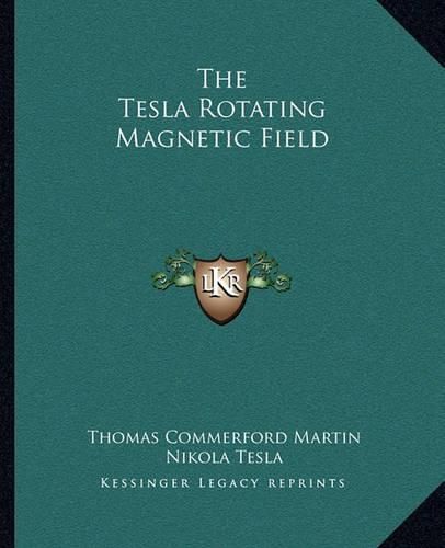 Cover image for The Tesla Rotating Magnetic Field