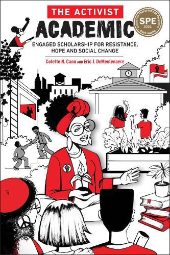 Cover image for The Activist Academic: Engaged Scholarship for Resistance, Hope and Social Change