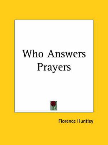 Cover image for Who Answers Prayers (1913)