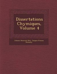 Cover image for Dissertations Chymiques, Volume 4