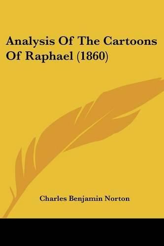 Cover image for Analysis of the Cartoons of Raphael (1860)