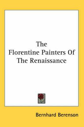 Cover image for The Florentine Painters of the Renaissance