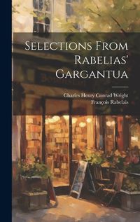 Cover image for Selections From Rabelias' Gargantua