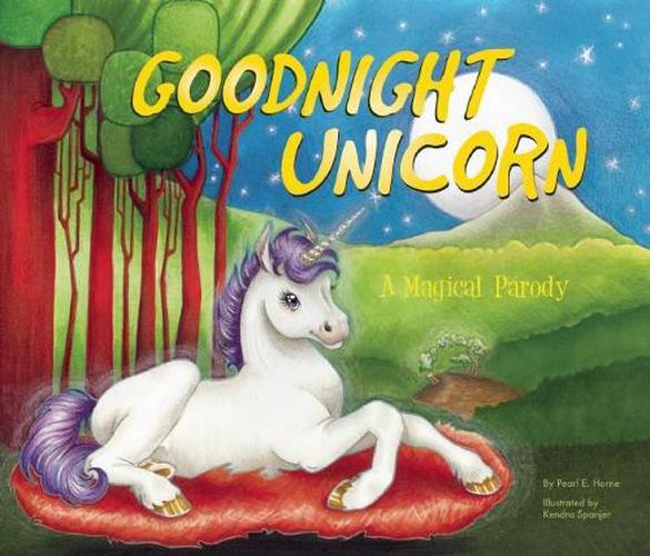 Cover image for Goodnight Unicorn: A Magical Parody