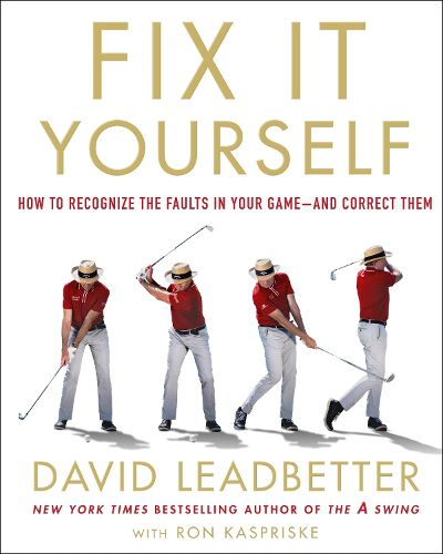 Fix It Yourself: The Ultimate Guide to Correcting Your Golf Swing