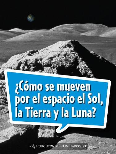 Cover image for Book 178: ?Como Se Mueven Por El Espacio El Sol, La Tierra Y La Luna?: Leveled Reader, on Level Grade 5