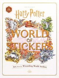 Cover image for Harry Potter World of Stickers: Art from the Wizarding World Archive