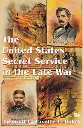 Cover image for The United States Secret Service in the Late War