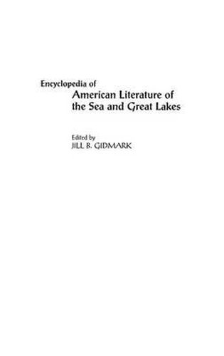 Cover image for Encyclopedia of American Literature of the Sea and Great Lakes