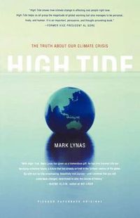 Cover image for High Tide: The Truth About Our Climate Crisis