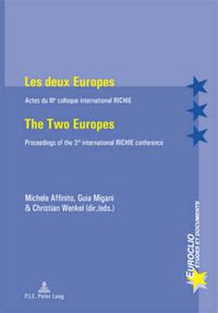 Cover image for Les deux Europes - The Two Europes: Actes du IIIe  colloque international RICHIE - Proceedings of the 3rd international RICHIE conference