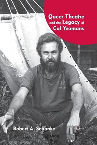 Cover image for Queer Theatre and the Legacy of Cal Yeomans