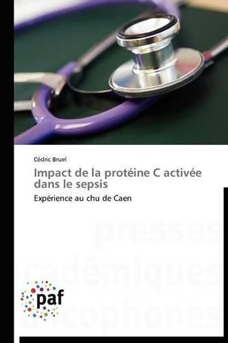 Cover image for Impact de la Proteine C Activee Dans Le Sepsis