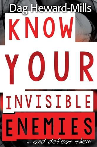 Know Your Invisible Enemies