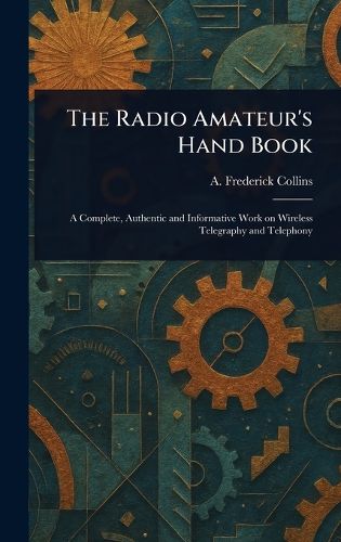 Cover image for The Radio Amateur's Hand Book