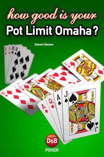 Cover image for How Good is Your Pot Limit Omaha?