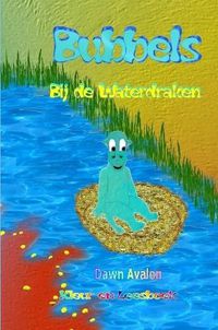 Cover image for Bubbels bij de Waterdraken - kleur en leesboek