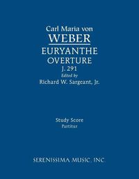 Cover image for Euryanthe Overture, J.291: Study score