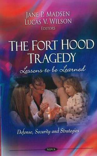 Fort Hood Tragedy: Lessons to be Learned